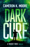 Dark Cure synopsis, comments