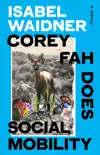 Corey Fah Does Social Mobility sinopsis y comentarios