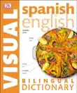 Spanish English Bilingual Visual Dictionary sinopsis y comentarios