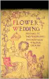 A Flower Wedding synopsis, comments