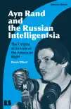 Ayn Rand and the Russian Intelligentsia sinopsis y comentarios