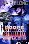 Space Cowboy Survival Guide synopsis, comments