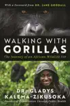 Walking With Gorillas synopsis, comments