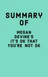 Summary of Megan Devine's It's OK That You're Not OK sinopsis y comentarios