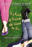 The Kind of Friends We Used to Be book summary, reviews and download