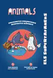 Els Supertafaners. Animals synopsis, comments