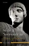 Style and Necessity in Thucydides sinopsis y comentarios