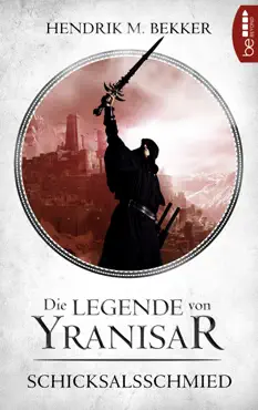 die legende von yranisar - schicksalsschmied book cover image