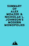 Summary of Alex Moazed & Nicholas L. Johnson's Modern Monopolies sinopsis y comentarios