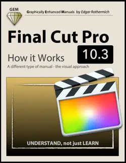 final cut pro 10.3 - how it works book cover image