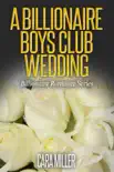 A Billionaire Boys Club Wedding synopsis, comments