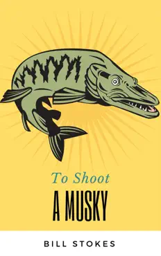 to shoot a musky book cover image