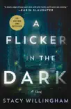 A Flicker in the Dark book summary, reviews and download