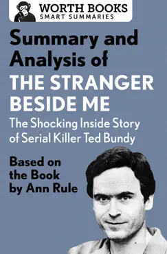 summary and analysis of the stranger beside me: the shocking inside story of serial killer ted bundy book cover image