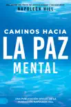 Caminos Hacia La Paz Mental (Napoleon Hill's Pathways to Peace of Mind) sinopsis y comentarios