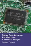 Game Boy Advance Architecture synopsis, comments