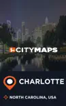 City Maps Charlotte North Carolina, USA synopsis, comments