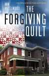 The Forgiving Quilt synopsis, comments