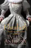 Elizabeth synopsis, comments