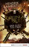 Zwillingsblut - Der Zorn der Orks synopsis, comments
