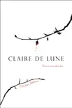 Claire de Lune synopsis, comments