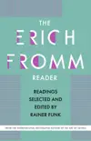 The Erich Fromm Reader sinopsis y comentarios