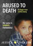 My Name Is Gabriel Fernandez book summary, reviews and download