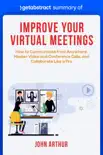 Summary of Improve Your Virtual Meetings by John Arthur sinopsis y comentarios