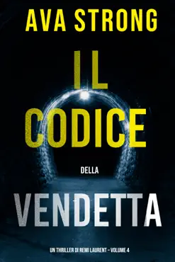 il codice della vendetta (un thriller di remi laurent – volume 4) book cover image