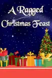A Ragged Christmas Feast sinopsis y comentarios