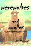 Werewolves and Woolies book summary, reviews and download