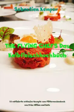 the flying chefs das kalbfleischkochbuch book cover image