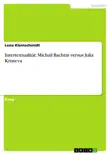 Intertextualität: Michail Bachtin versus Julia Kristeva sinopsis y comentarios