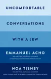 Uncomfortable Conversations with a Jew synopsis, comments