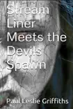 Stream Liner Meets the Devils Spawn synopsis, comments