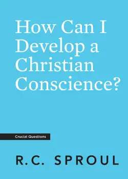how can i develop a christian conscience? book cover image