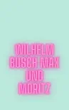 Max und Moritz synopsis, comments