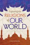 Exploring the Religions of Our World, Student Text [3rd Edition]