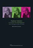 Vladimir Nabokov ou l’écriture du multilinguisme sinopsis y comentarios