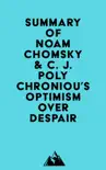 Summary of Noam Chomsky & C. J. Polychroniou's Optimism over Despair sinopsis y comentarios