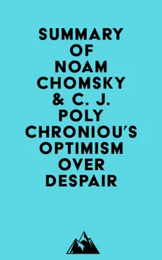 summary of noam chomsky & c. j. polychroniou's optimism over despair imagen de la portada del libro