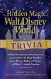 The Hidden Magic of Walt Disney World Trivia synopsis, comments
