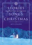 Stories Behind the Best-Loved Songs of Christmas synopsis, comments