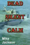 Dead Silent Calm synopsis, comments