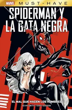 marvel must-have. spiderman y la gata negra: el mal que hacen los hombres imagen de la portada del libro