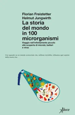 la storia del mondo in 100 microrganismi book cover image