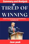 Summary and Analysis of Tired of Winning synopsis, comments