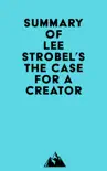 Summary of Lee Strobel's The Case for a Creator sinopsis y comentarios