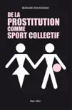 De la prostitution comme sport collectif synopsis, comments