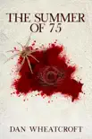 The Summer of 75 synopsis, comments